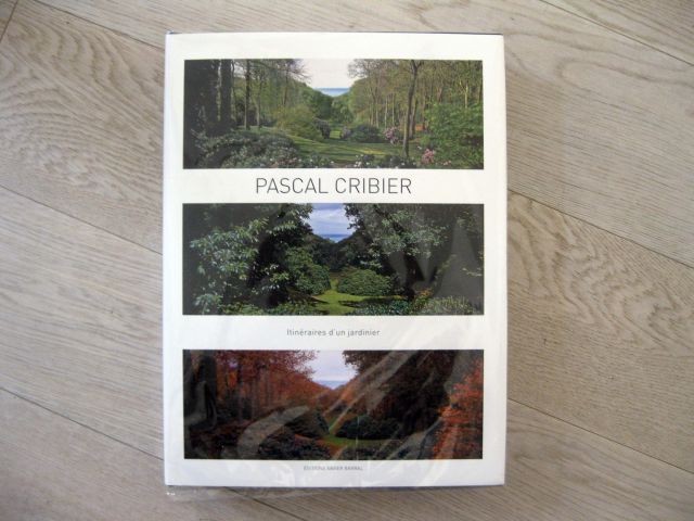 Pascal Cribier - Itinéraires d'un jardinier
